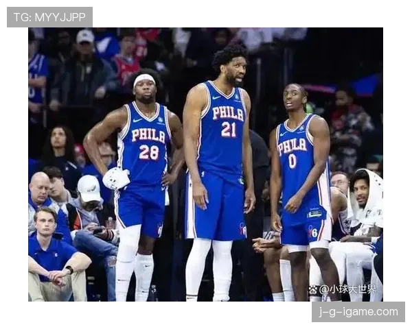 76人伤情频传,阵容深度面临严峻考验 76人伤情频传,阵容深度面临严峻考验