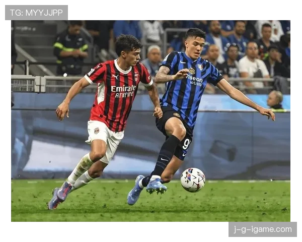 AC米兰与国际米兰巅峰对决引热议，双方状态走势成焦点